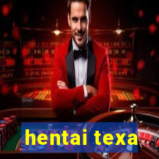 hentai texa